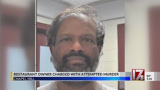 Chapel Hill restaurant owner faces attempted murder charge