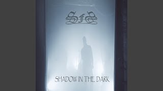 Shadow in the Dark