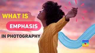 What is Emphasis in Photography by B&C Camera