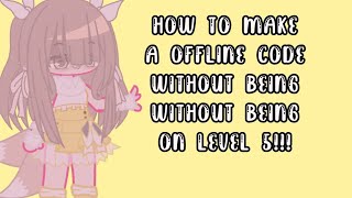 how to make a offline code without being on level 5! (eazy!) (it works!) screenshot 5