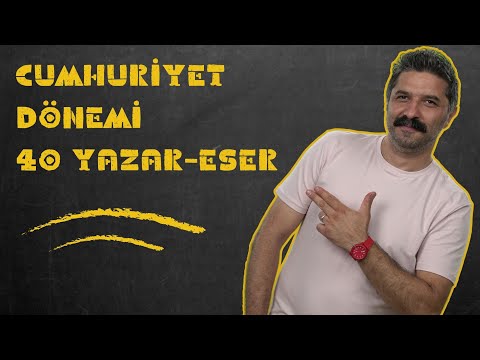 Cumhuriyet Dönemi / 40 Yazar - Eser / SAYILARLA EDEBİYAT