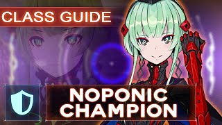 Xenoblade Chronicles 3 - Class Guide - Noponic Champion
