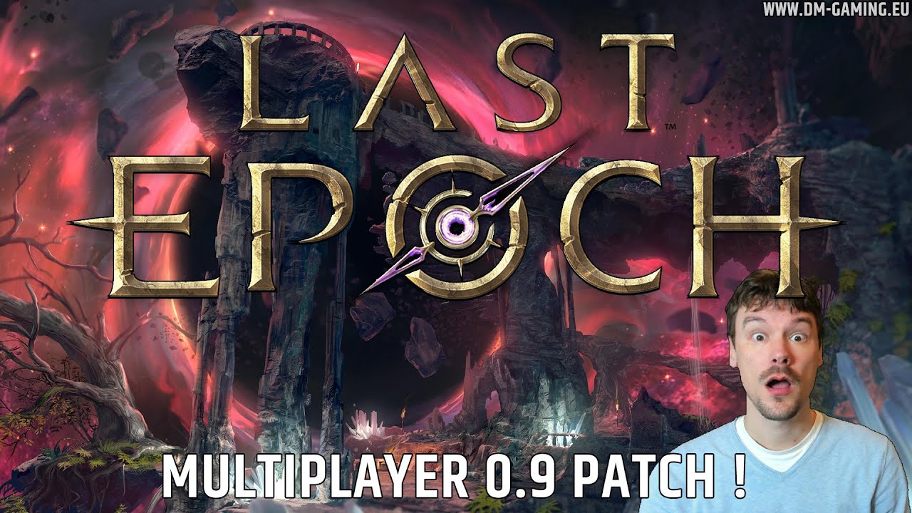 Last Epoch Will Finaly Have Multiplayer In March 2023 Infos On This Top Hack And Slash YouTube