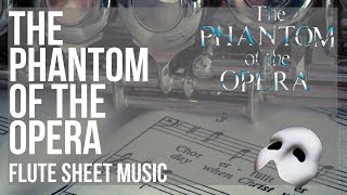 Flute Sheet Music: How to play The Phantom of the Opera by Andrew Lloyd Webber