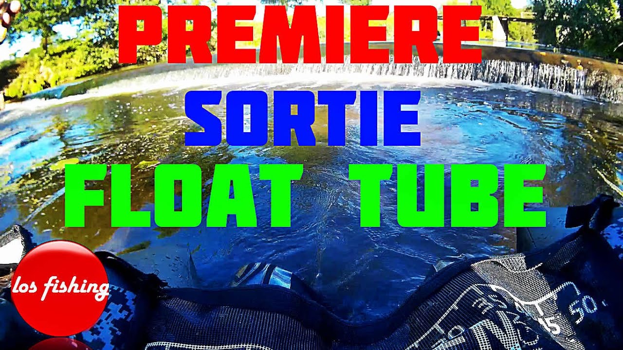 premiere sortie float tube YouTube