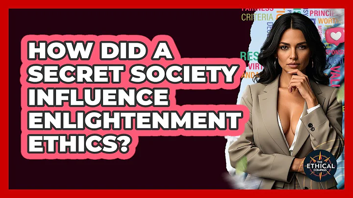 How Did A Secret Society Influence Enlightenment Ethics? - The Ethical Compass
