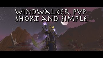 Aerisk - WW Monk - Short and Simple - Shadowlands 9.0.5 PVP