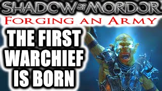Middle Earth: Shadow of Mordor: Forging an Army - THE FIRST WARCHIEF IS BORN screenshot 5