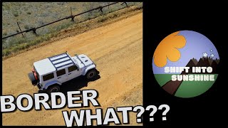 Solo exploring the US Mexico Border Wall Trail in my Jeep (part 2)