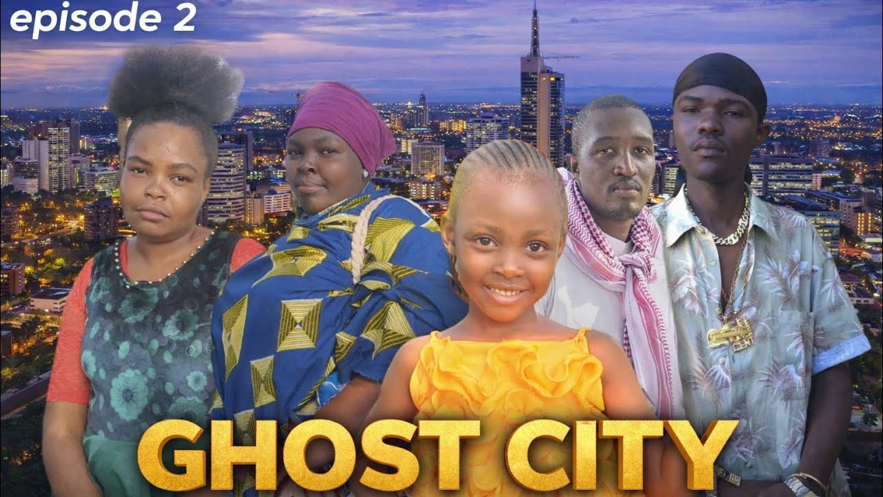 GHOST CITY- EP 2 | KAMA MAISHA IMEKUSHINDA RUDI MASHAMBANI 