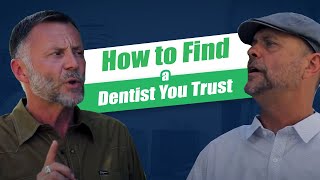 For Dentist From Patients | How to find a Dentist you Trust