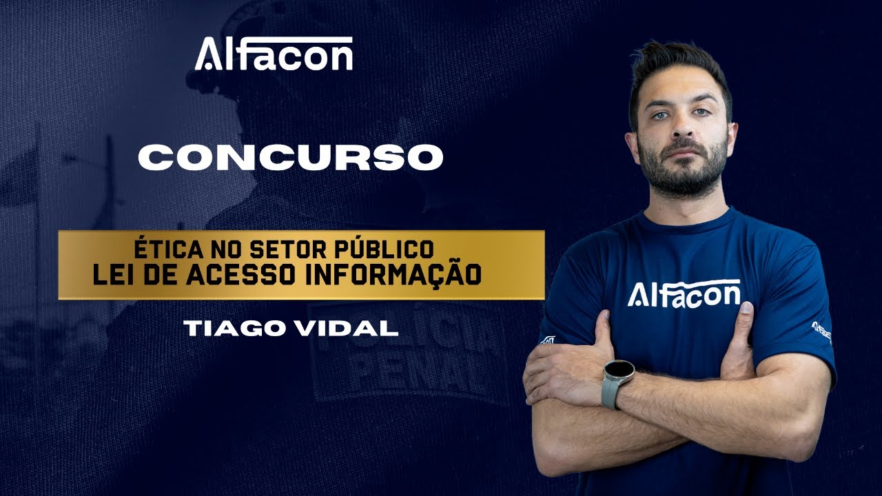 Concurso Público Lei de Acesso à Informação (LAI) Prof Tiago Vidal