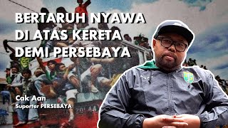 Cerita Cak Aan Suporter Persebaya Berkereta Ikut Away Day | Saksi Mata | Kereta Nostalgia