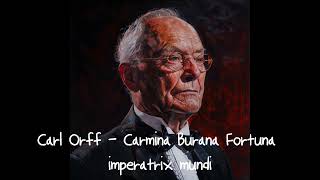 칼 오르프 - 카르미나 부라나 1. 세계를 다스리는 운명 (Carl Orff - Carmina Burana Fortuna imperatrix mundi)