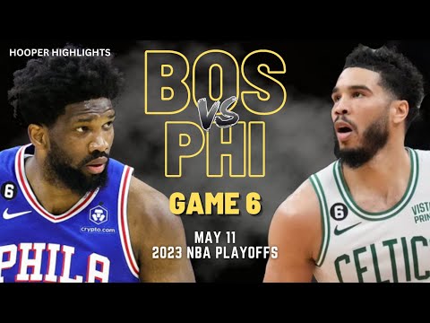 Boston Celtics vs Philadelphia 76ers Full Game 6 Highlights | May 11 | 2023 NBA Playoffs