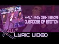 X-RL7, Andy Cizek & GENCAB - Overdose Of Emotion (Lyric Video)