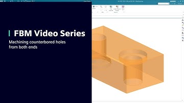 FBM Video Series – Create Feature Process – Machining counterbored holes in NX CAM