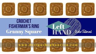 Crochet Fisherman&#39;s Ring Granny Square Left-Hand Tutorial