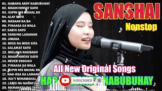 Habang Ako'y Nabubuhay - SANSHAI 😢 SANSHAI Nonstop All New Original Songs 2023 ✨ #sanshai#habang