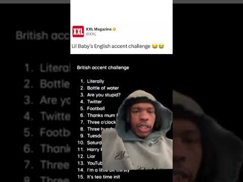 Lil Baby&rsquo;s British accent challenge 😂🇬🇧