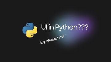 Building UI with Python