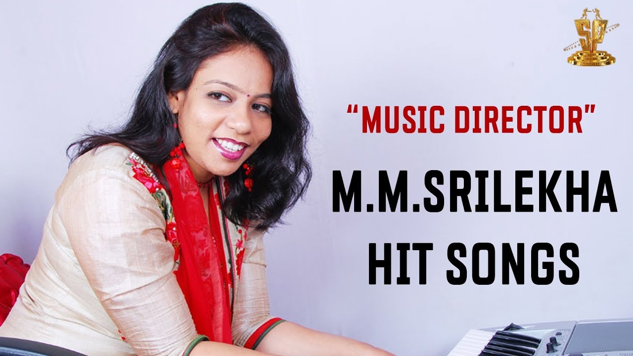 Music Director M M Srilekha Hit Songs Full HD  Telugu Best Video Songs  SP Music