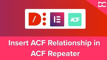 How to Insert ACF Relationship in ACF Repeater using Dynamic Content Plugin Widgets | Part 1
