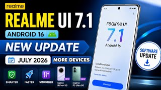Realme UI 7.1 Android 16 New Update Rollout | Realme July 2026 New Update | New Devices  screenshot 2
