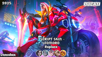 Script Leomord Ducati | No Password (Sfile) | Full Effect & Voice | Patch Terbaru MLBB 2025