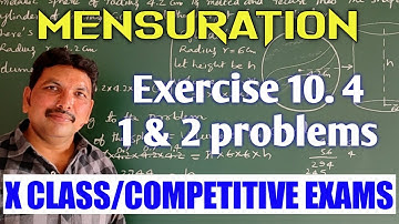 MENSURATION/EXERCISE 10.4-1,2 PROBLEMS/CLASS X