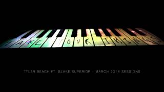 Take Your Things - Tyler Beach ft. Blake Superior Information
