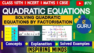 Solving Quadratic Equations by Factorisation Method I Class 10 Maths I CBSE I Quadratic Equations