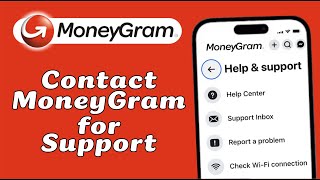 How to Contact MoneyGram for Support