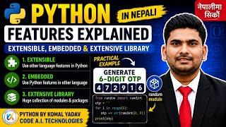 7. Python Features Explained in Nepali | Extensible, Embedded & Extensive Library | Generate OTP