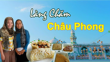 Nét đẹp Làng Chăm Châu Phong | Châu Đốc An Giang
