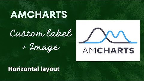 Amcharts 4 - Custom label with a image side by side . Find full code in description