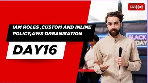 Day16 Mastering AWS IAM Roles Custom vs Inline Policies Explained  Unlock AWS Organization Secrets!
