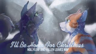 I'll Be Home For Christmas [ COMPLETE Hollyleaf and Fallen Leaves MAP ]