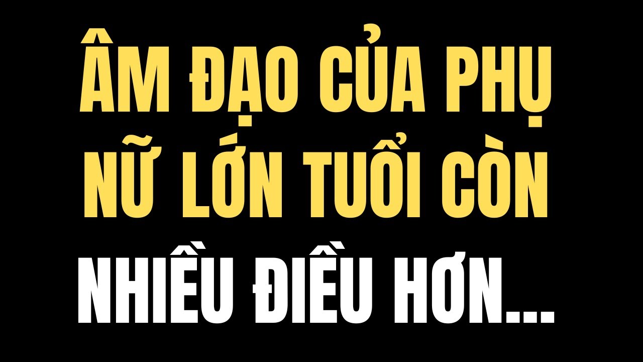 Những thay đổi ở phụ nữ trên 60 tuổi mà bạn chưa từng biết…