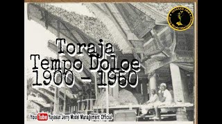 TORAJA TEMPO DOLOE ( 1900 - 1950 )