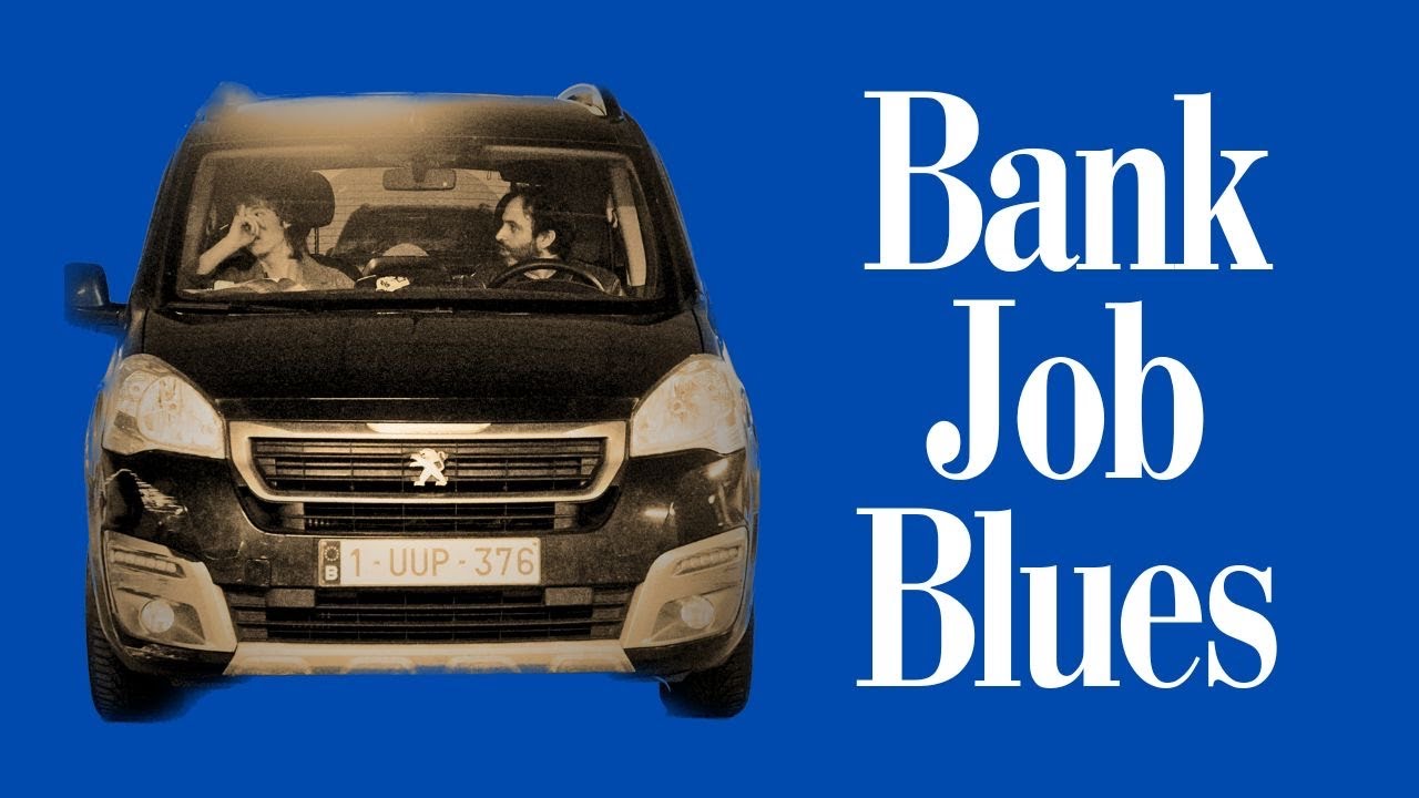 Bank Job Blues YouTube