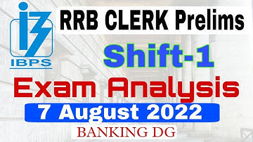 IBPS RRB Clerk Exam Analysis (7 Aug 2022, 1st Shift) | Questions Asked, Review | Divya Gupta