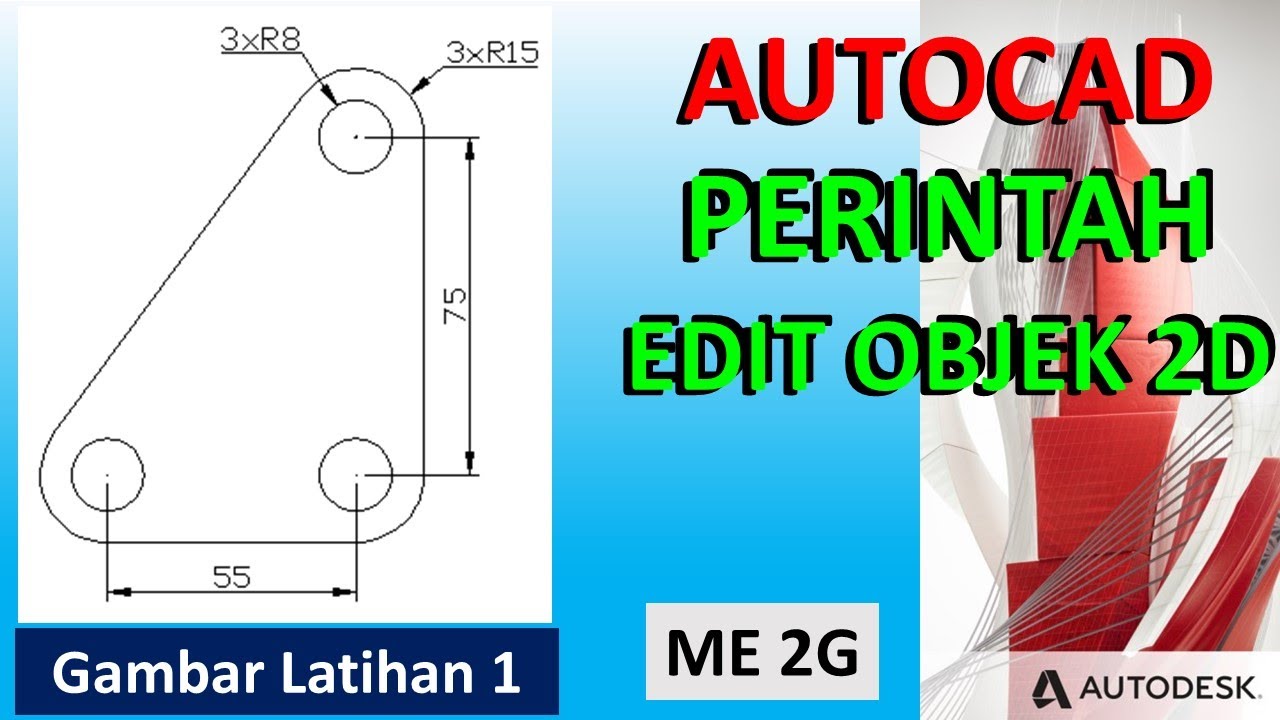 AUTOCAD | EDIT OBJEK 2D | GAMBAR LATIHAN 1 - YouTube