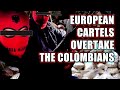 Drug trafficker says european cartels are more powerful than the colombians  the connect