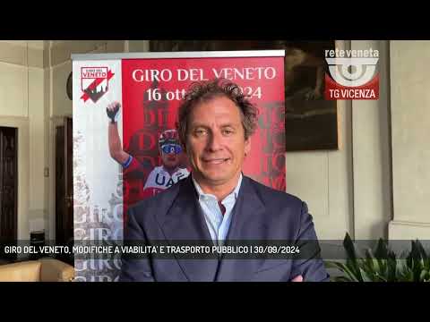 GIRO DEL VENETO, MODIFICHE A VIABILITA' E TRASPORTO PUBBLICO | 30/09/2024