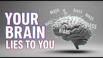 Cognitive Biases Explained: How Your Brain Lies to You