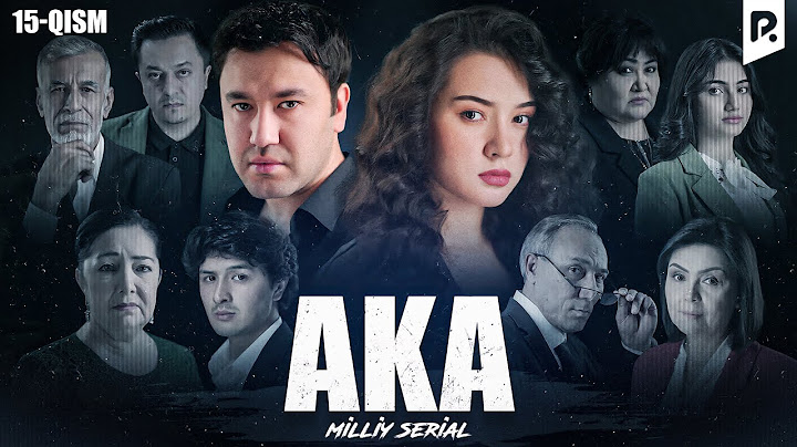 Aka 15-qism (milliy serial) | Ака 15-кисм (миллий сериал)