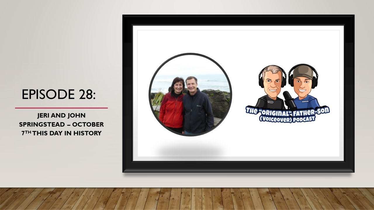 Jim Springstead Episode 28: October 7th, This Day in History - Part 1 of Jeri and John ...