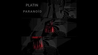 Platin - Paranoid