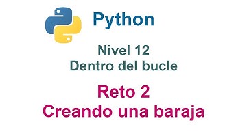 Programar en Python - Nivel 12 - Reto 2 - Creando una baraja mediante bucles for